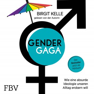 Birgit Kelle: Gendergaga