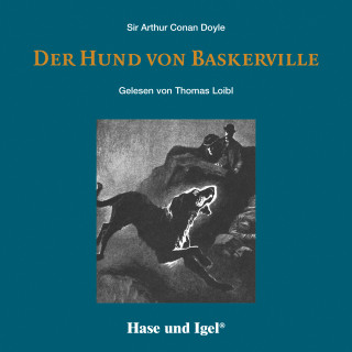Sir Arthur Conan Doyle: Der Hund von Baskerville / Hörbuch