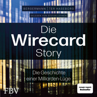 Volker ter Haseborg, Melanie Bergermann: Die Wirecard-Story