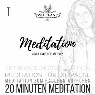 Christiane M. Heyn: Meditation Nichtraucher werden - Meditation I - 20 Minuten Meditation