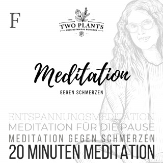 Christiane M. Heyn: Meditation gegen Schmerzen - Meditation F - 20 Minuten Meditation