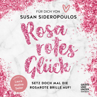 Susan Sideropoulos: Rosarotes Glück