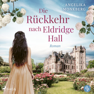 Angelika Monkberg: Die Rückkehr nach Eldridge Hall