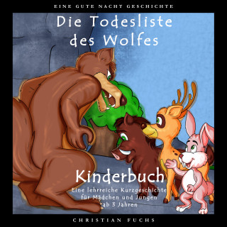 Christian Fuchs: EINE GUTE NACHT GESCHICHTE - Die Todesliste des Wolfes