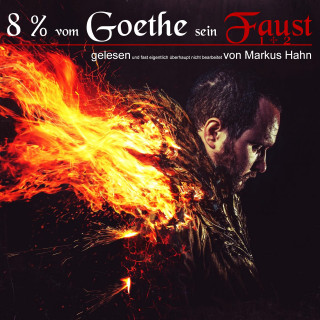 J. W. von Goethe: 8 Prozent vom Goethe sein Faust 1 + 2