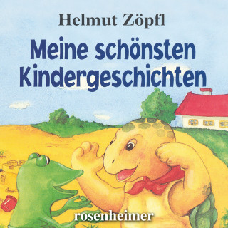 Helmut Zöpfl: Meine schönsten Kindergeschichten