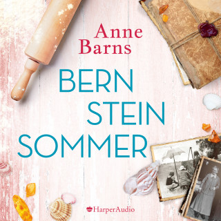 Anne Barns: Bernsteinsommer (ungekürzt)