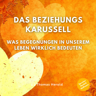 Thomas Herold: Das Beziehungskarussell