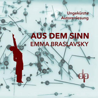 Emma Braslavsky: Aus dem Sinn