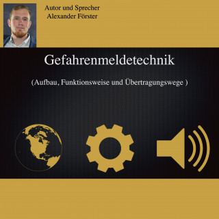 Alexander Förster: Gefahrenmeldetechnik