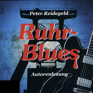 Peter Reidegeld: Ruhr-Blues