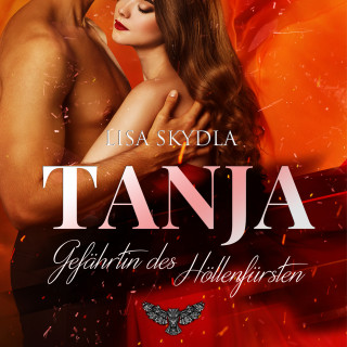Lisa Skydla: Tanja - Gefährtin des Höllenfürsten