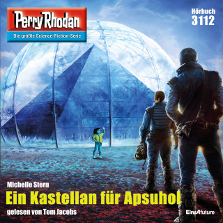 Michelle Stern: Perry Rhodan 3112: Ein Kastellan für Apsuhol