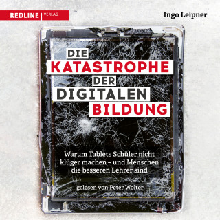 Ingo Leipner: Die Katastrophe der digitalen Bildung