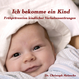 Dr.Christoph Meinecke: Ich bekomme ein Kind