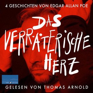 Edgar Allan Poe: Das verräterische Herz