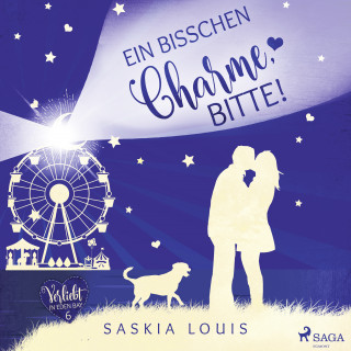 Saskia Louis: Ein bisschen Charme, bitte! (Verliebt in Eden Bay 6)