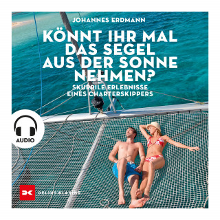 Johannes Erdmann: Könnt ihr mal das Segel aus der Sonne nehmen?