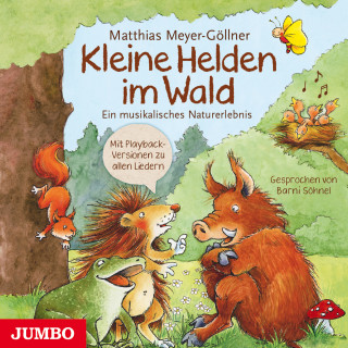 Matthias Meyer-Göllner: Kleine Helden im Wald