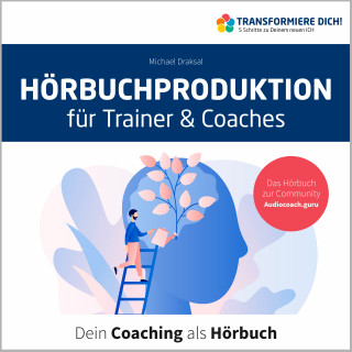 Michael Draksal: Hörbuchproduktion für Trainer und Coaches