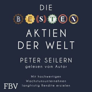 Peter Seilern: Die besten Aktien der Welt