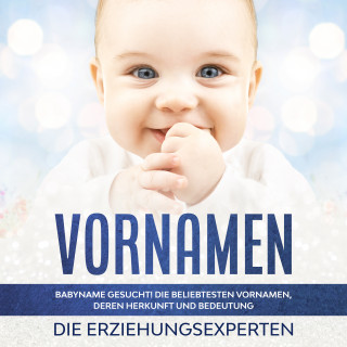 Die Erziehungsexperten: Vornamen