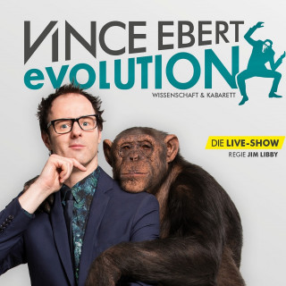 Vince Ebert: EVOLUTION