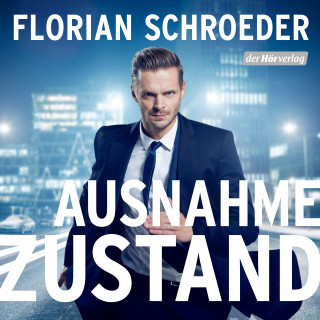 Florian Schroeder: Ausnahmezustand