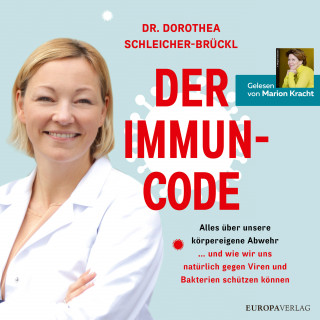 Dr. Dorothea Schleicher-Brückl: Der Immun-Code