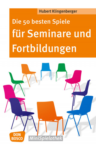 Hubert Klingenberger: Die 50 besten Spiele für Seminare und Fortbildungen - eBook