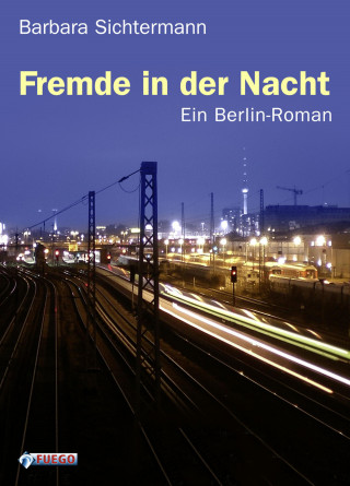 Barbara Sichtermann: Fremde in der Nacht