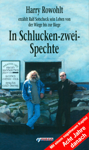 Harry Rowohlt, Ralf Sotscheck: In Schlucken-zwei-Spechte