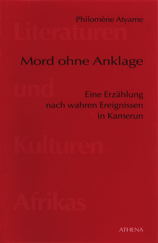 Philomène Atyame: Mord ohne Anklage