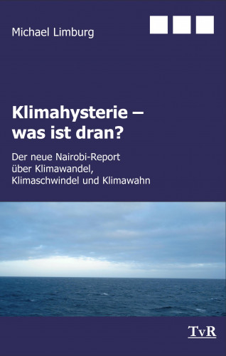 Michael Limburg: Klimahysterie - was ist dran?