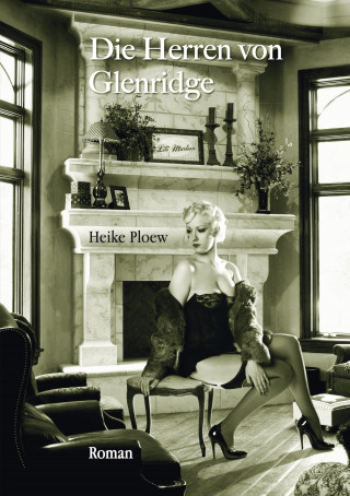 Heike Ploew: Die Herren von Glenridge