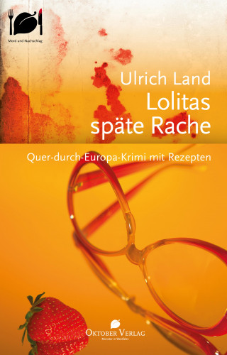 Ulrich Land: Lolitas späte Rache
