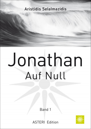 Aristidis Selalmazidis: Jonathan Auf Null