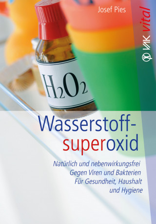 Josef Pies: Wasserstoffsuperoxid