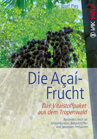 Josef Pies: Die Açaí-Frucht