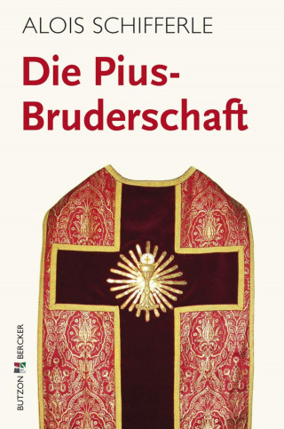 Alois Schifferle: Die Pius-Bruderschaft