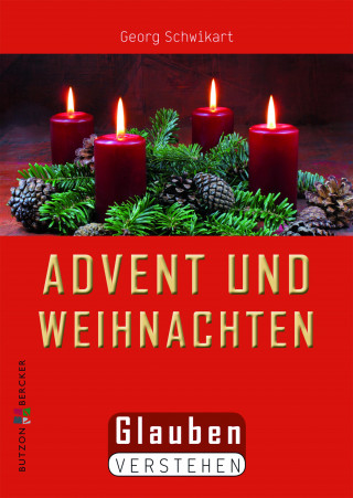 Georg Schwikart: Advent und Weihnachten