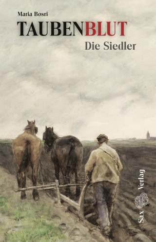 Maria Bosri: Taubenblut. Die Siedler