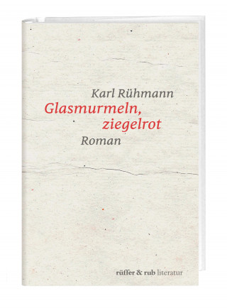 Karl Rühmann: Glasmurmeln, ziegelrot