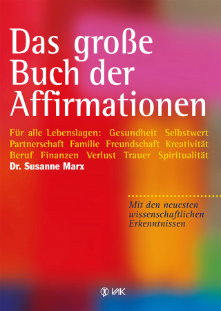 Susanne Marx: Das große Buch der Affirmationen
