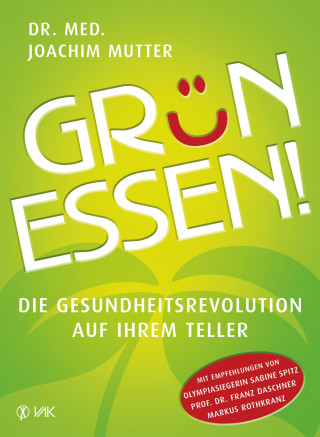 Joachim Mutter: Grün essen!