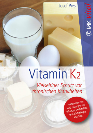Josef Pies: Vitamin K2