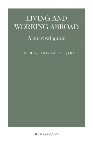 Federico J. González Tejera: Living and working abroad