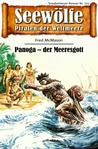 Fred McMason: Seewölfe - Piraten der Weltmeere 721