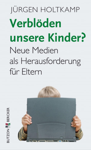 Jürgen Holtkamp: Verblöden unsere Kinder?