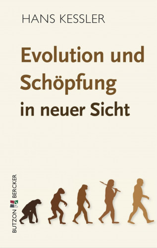 Hans Kessler: Evolution und Schöpfung in neuer Sicht